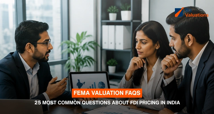 FEMA Valuation FAQs 25 Most Common Questions About FDI Pricing in India