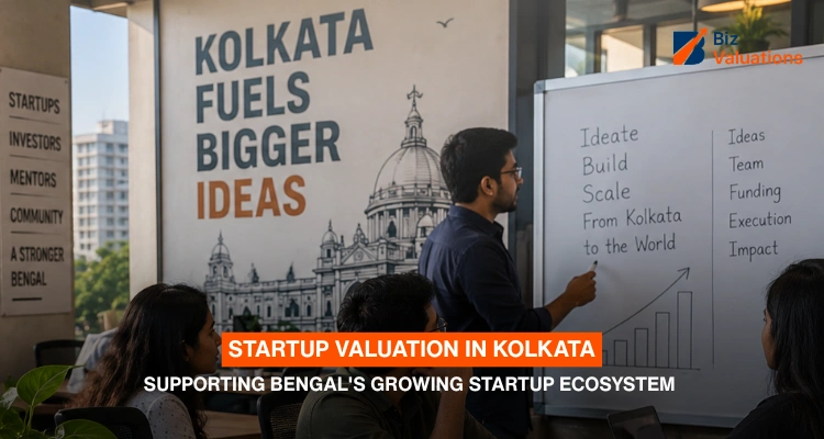 Startup Valuation in Kolkata: Supporting Bengal's Growing Startup Ecosystem