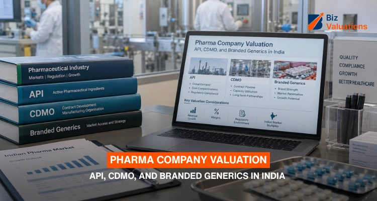 Pharma Company Valuation: API, CDMO, and Branded Generics in India